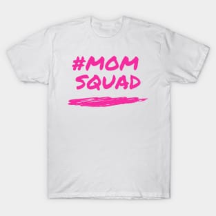 MOM SQUAD design T-Shirt